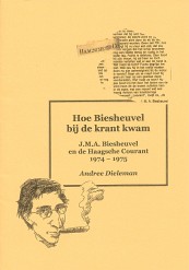 Hoe Biesheuvel bij de krant kwam, 1e druk