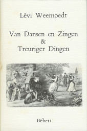 Van Dansen en Zingen & Treuriger Dingen, 1e druk